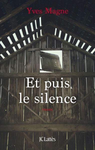Et puis le silence (eBook, ePUB)