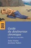 Guide du douloureux chronique (eBook, ePUB)