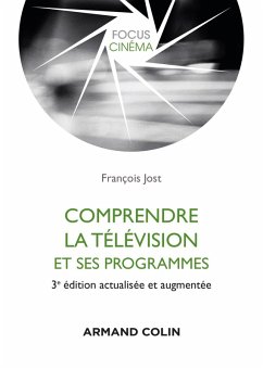 Comprendre la télévision et ses programmes - 3e éd. (eBook, ePUB) - Jost, François