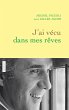 J'ai vécu dans mes rêves (eBook, ePUB) - Bild 1