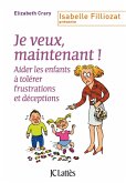Je veux, maintenant ! (eBook, ePUB)