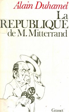 La République de M. Mitterrand (eBook, ePUB) Cover La République de M. Mitterrand (eBook, ePUB)