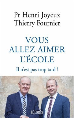 Vous allez aimer l'école (eBook, ePUB) - Fournier, Thierry; Joyeux, Pr Henri