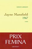 Jayne Mansfield 1967 - Prix Fémina 2011 (eBook, ePUB)