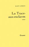 La trace-aux-esclaves (eBook, ePUB)
