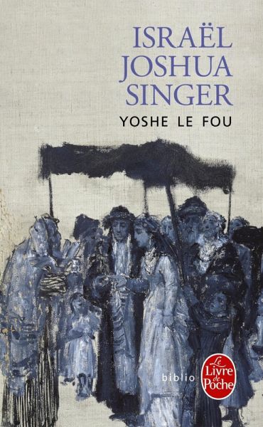 Yoshe le fou (eBook, ePUB) Yoshe le fou (eBook, ePUB)