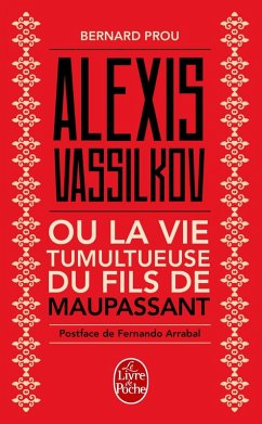 Alexis Vassilkov ou La Vie tumultueuse du fils de Maupassant (eBook, ePUB) - Prou, Bernard