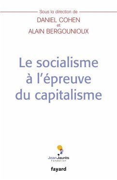 Le socialisme à l'épreuve du capitalisme (eBook, ePUB) - Bergounioux, Alain; Cohen, Daniel