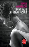Tant que je serai noire (eBook, ePUB) Tant que je serai noire (eBook, ePUB)