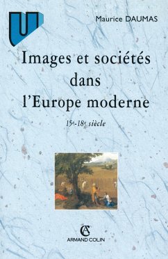 Images et sociétés dans l'Europe moderne (eBook, ePUB) - Daumas, Maurice