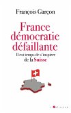 France, démocratie défaillante (eBook, ePUB)