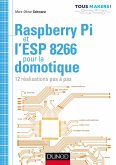 Raspberry Pi et l'ESP 8266 pour la domotique (eBook, ePUB)