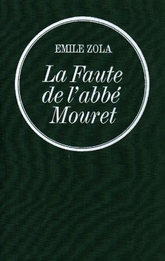 La Faute de l'abbé Mouret (eBook, ePUB) - Zola, Émile