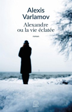 Alexandre ou la vie éclatée (eBook, ePUB) Cover Alexandre ou la vie éclatée (eBook, ePUB)