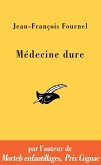 Médecine dure (eBook, ePUB)
