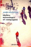 Idylles, mensonges et compagnie - Prix nouveau talent 2010 (eBook, ePUB)