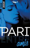 Pari entre amis (eBook, ePUB)