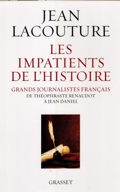 Les impatients de l'histoire (eBook, ePUB) - Lacouture, Jean