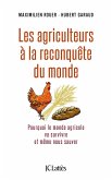 Les agriculteurs à la reconquête du monde (eBook, ePUB)