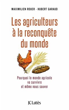 Les agriculteurs à la reconquête du monde (eBook, ePUB) - Rouer, Maximilien; Garaud, Hubert