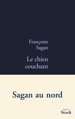 Le chien couchant (eBook, ePUB) - Sagan, Françoise
