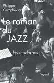 Le roman du jazz (eBook, ePUB)