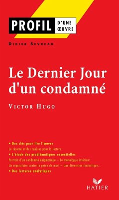 Profil - Hugo (Victor) : Le Dernier jour d'un condamné (eBook, ePUB) - Sevreau, Didier; Hugo, Victor