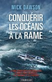 Conquérir les océans à la rame (eBook, ePUB)