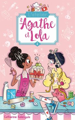 Cover L'atelier d'Agathe et Lola - Tome 1 - Soeurs de coeur (eBook, ePUB)