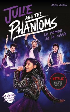 Julie and the phantoms - Le roman de la série Netflix (eBook, ePUB) - Ostow, Micol