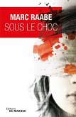 Sous le choc (eBook, ePUB)