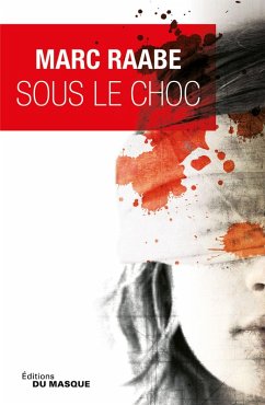 Sous le choc (eBook, ePUB) - Raabe, Marc