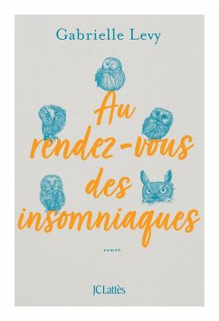 Au rendez-vous des insomniaques (eBook, ePUB) - Levy, Gabrielle