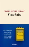Vous écrire (eBook, ePUB) Vous écrire (eBook, ePUB)