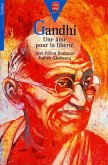 Gandhi - Une âme pour la liberté (eBook, ePUB)