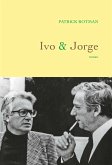 Ivo et Jorge (eBook, ePUB) Ivo et Jorge (eBook, ePUB)
