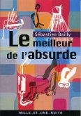 Le Meilleur de l'absurde (eBook, ePUB) Le Meilleur de l'absurde (eBook, ePUB)
