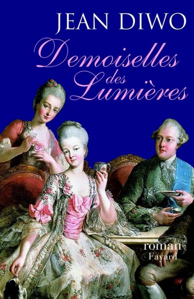 Demoiselles des Lumières (eBook, ePUB) Demoiselles des Lumières (eBook, ePUB)