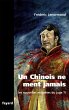 Un Chinois ne ment jamais (eBook, ePUB) - Bild 1