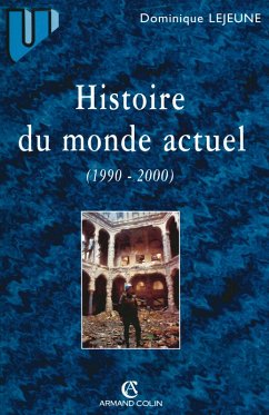 Histoire du monde actuel (eBook, ePUB) - Lejeune, Dominique