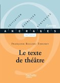 Le texte de théâtre (eBook, ePUB) Le texte de théâtre (eBook, ePUB)