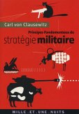 Principes fondamentaux de stratégie militaire (eBook, ePUB) Principes fondamentaux de stratégie militaire (eBook, ePUB)