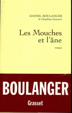 Les mouches et l'âne (eBook, ePUB) - Boulanger, Daniel
