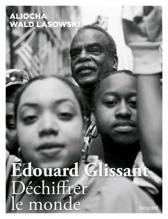 Cover Edouard Glissant. Déchiffrer le monde (eBook, ePUB)