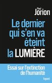 Le dernier qui s'en va éteint la lumière (eBook, ePUB)