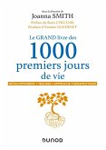 Le GRAND livre des 1000 premiers jours de vie (eBook, ePUB)