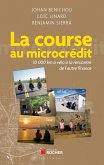 La course au microcrédit (eBook, ePUB) La course au microcrédit (eBook, ePUB)