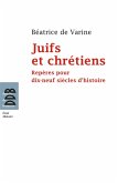 Juifs et chrétiens (eBook, ePUB) Juifs et chrétiens (eBook, ePUB)