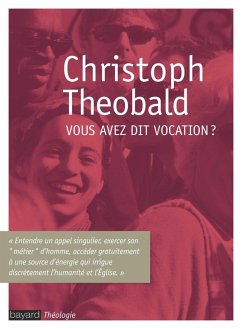 Vous avez dit vocation ? (eBook, ePUB) - Theobald, Christoph