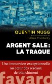 Argent sale : la traque (eBook, ePUB) Argent sale : la traque (eBook, ePUB)
